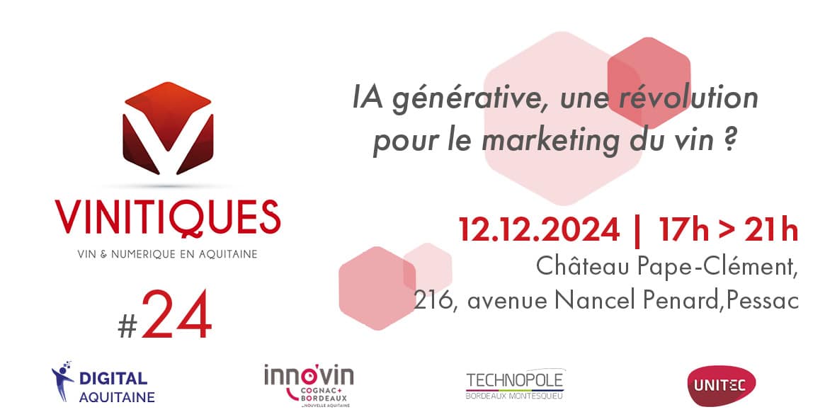 Rendez-vous au Château Pape Clément à Pessac pour les Vinitiques #24 : IA générative, une révolution pour le marketing du vin le 12 décembre 2024