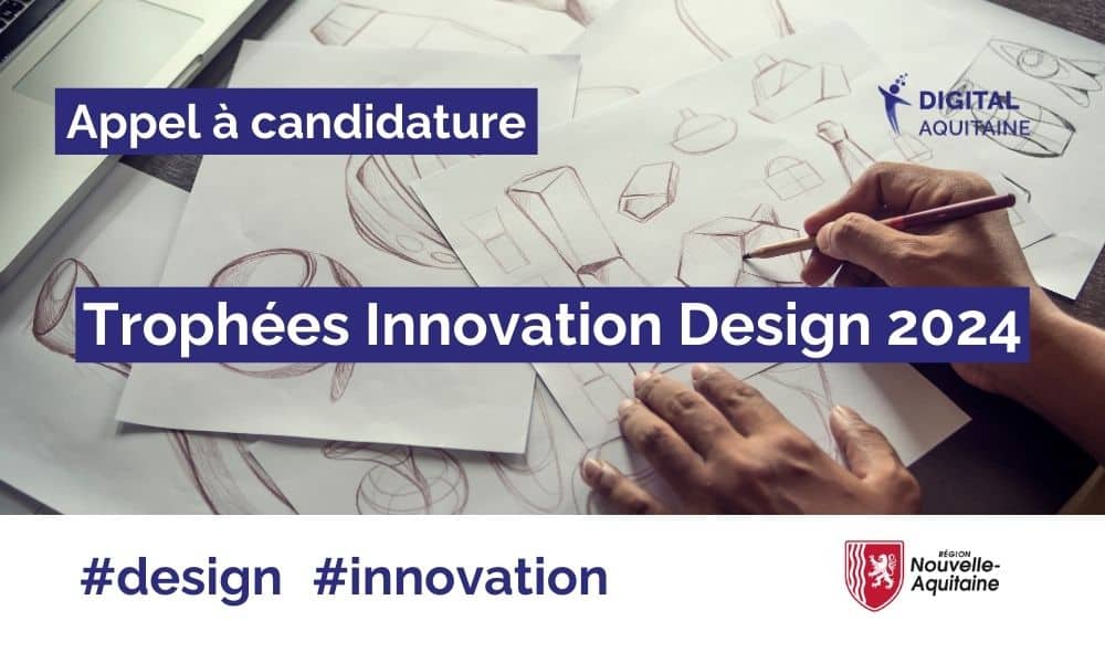 Appel a candidature - Trophées Innovation Design 2024