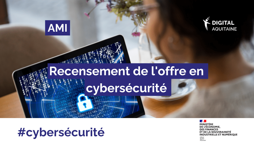 Appel à manifestation d'intérêt « Recensement de l'offre en cybersécurité »