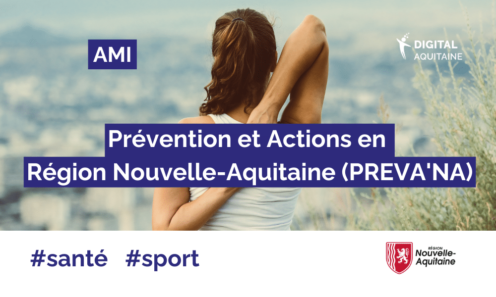 Prévention et Actions en Région Nouvelle-Aquitaine (PREVA'NA)